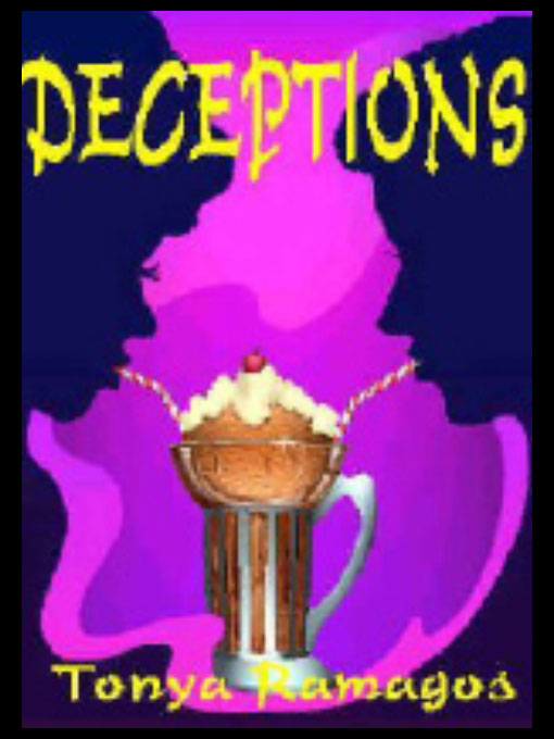 Title details for Deceptions by Tonya Ramagos - Available
